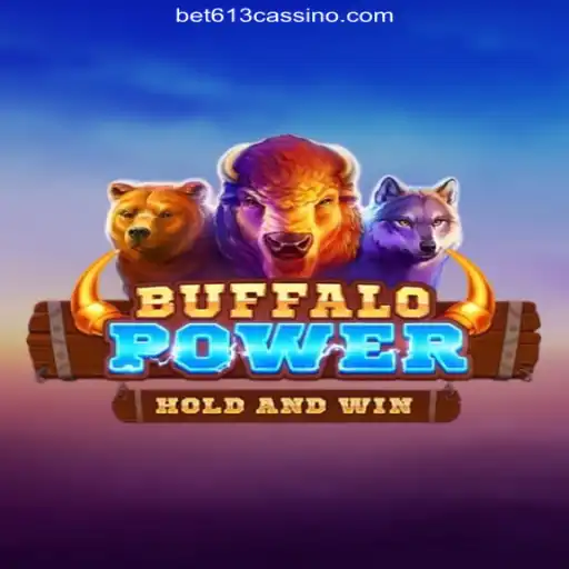 BuffaloPower: A Thrilling Gaming Adventure with bet613